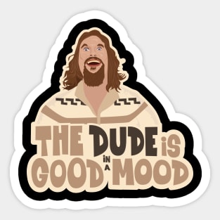 The Dude - Big Lebowski Tribute: In a Good Mood with Bowling Bliss Sticker